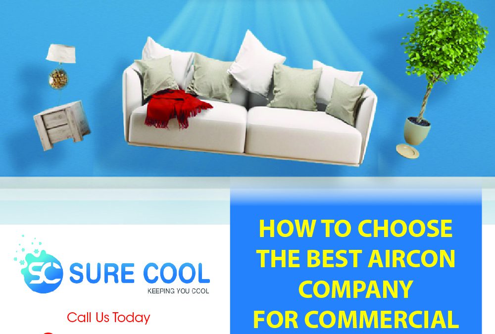 How to choose the best Aircon company for commercial Aircon Servicing?