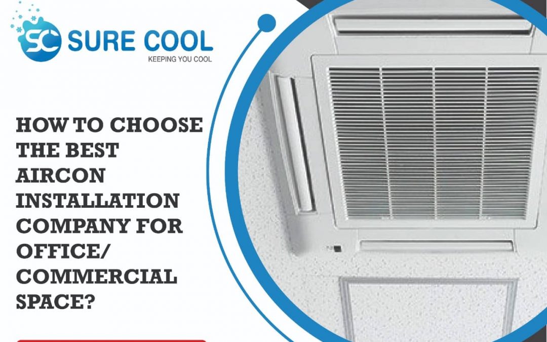 how to choose best commerical aircon installtion