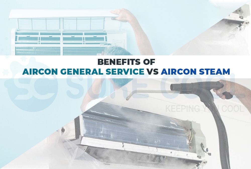 benefits of aircon general service vs aircon steam