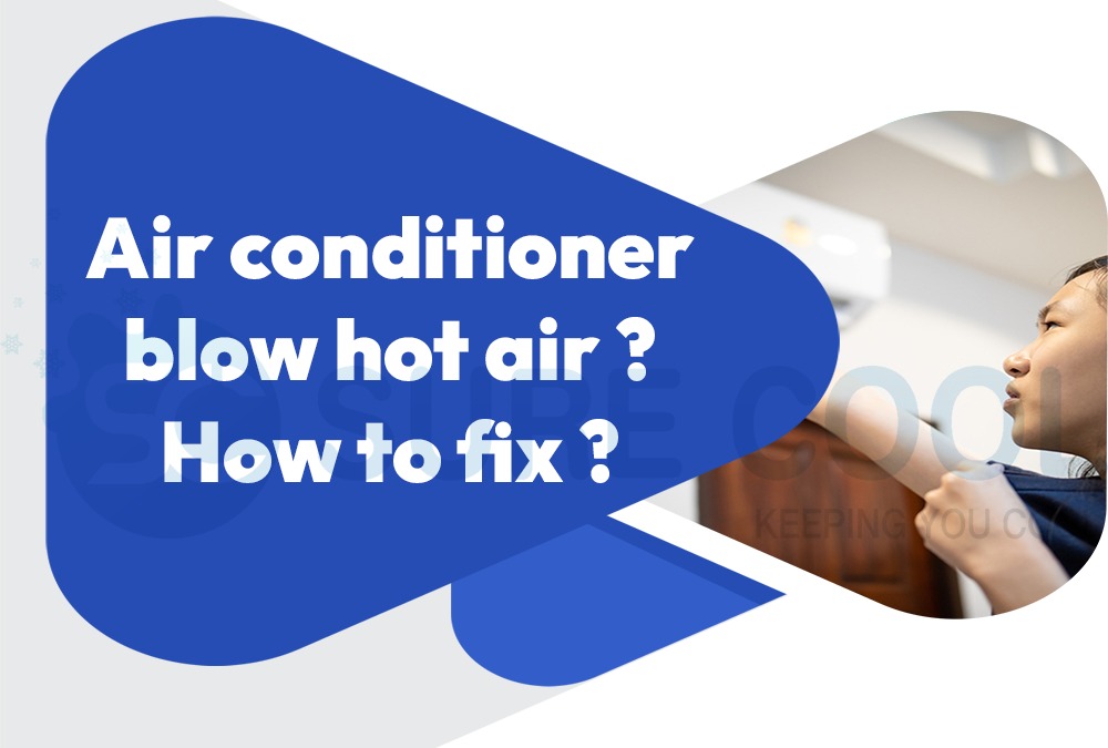 air conditioner blow hot air how to fix